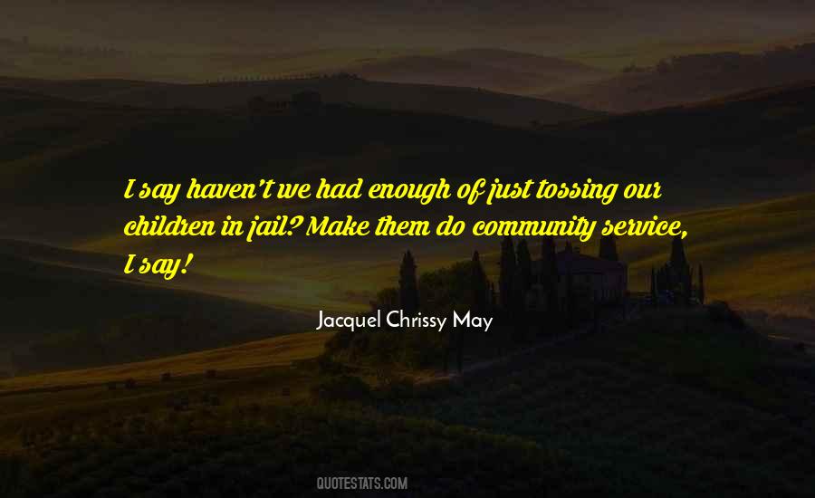 Jacquel Chrissy May Quotes #1075644