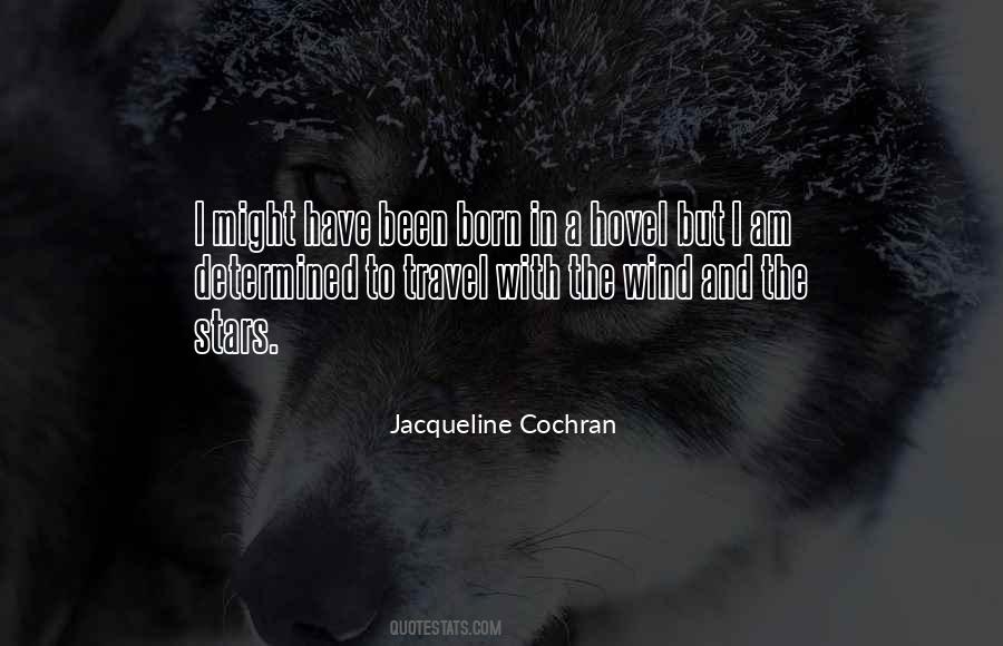 Jacqueline Cochran Quotes #1396206