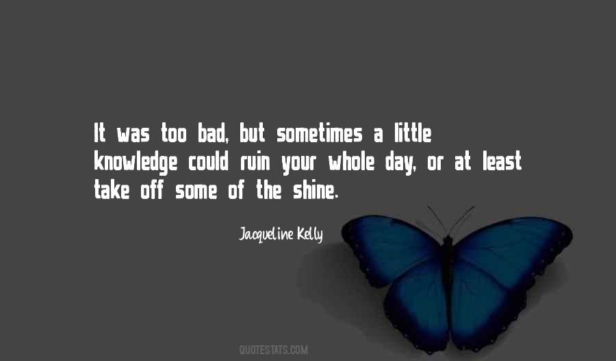 Jacqueline Kelly Quotes #1599034