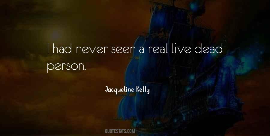 Jacqueline Kelly Quotes #345046