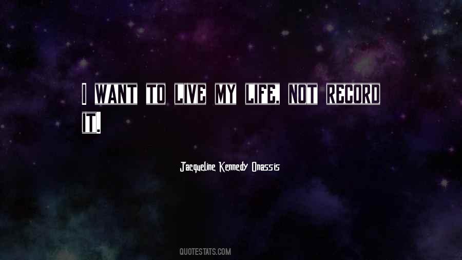 Jacqueline Kennedy Onassis Quotes #1047214