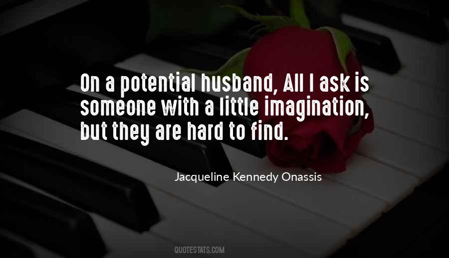 Jacqueline Kennedy Onassis Quotes #1831008