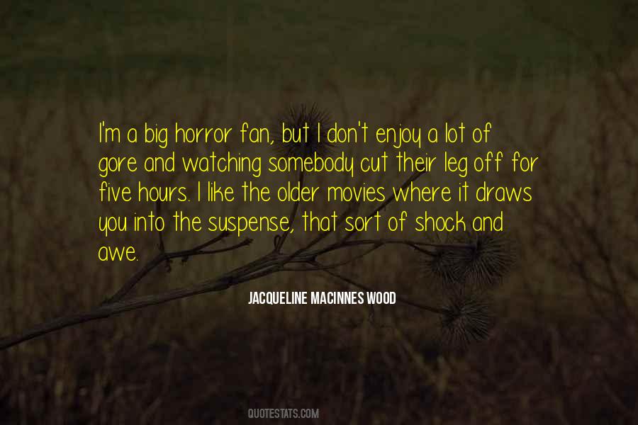 Jacqueline MacInnes Wood Quotes #1815525