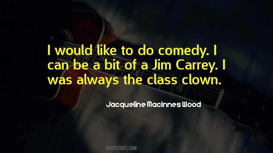 Jacqueline MacInnes Wood Quotes #243789