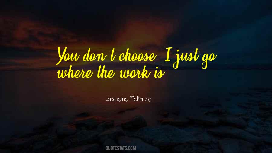 Jacqueline McKenzie Quotes #1389266