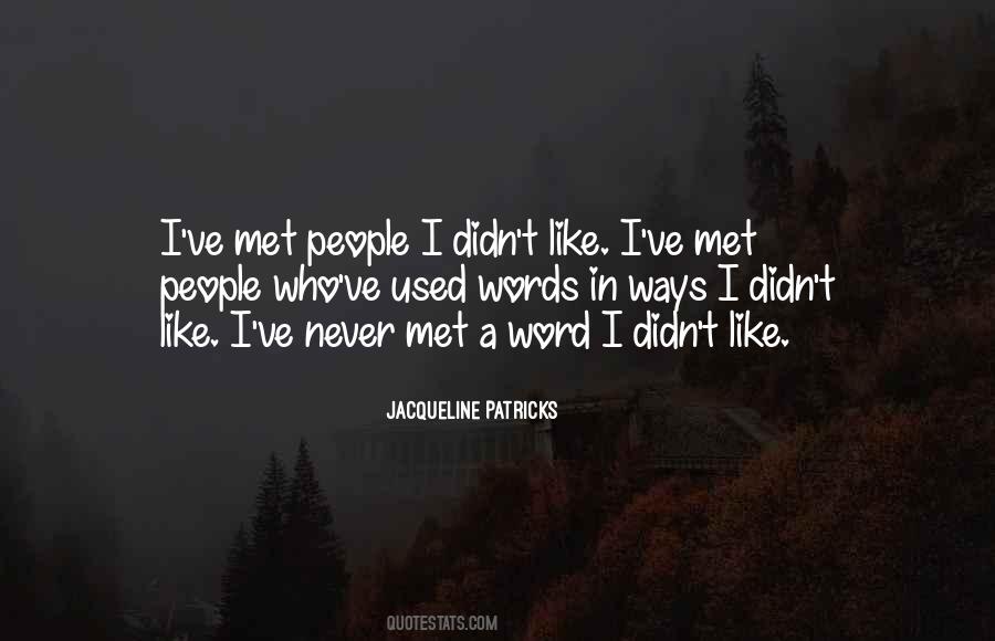 Jacqueline Patricks Quotes #965050