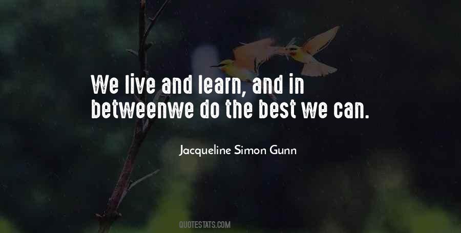 Jacqueline Simon Gunn Quotes #400600
