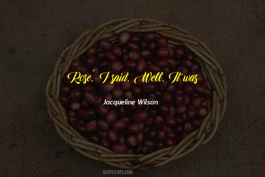 Jacqueline Wilson Quotes #1206693
