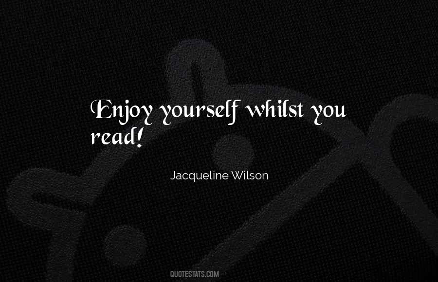Jacqueline Wilson Quotes #1547222
