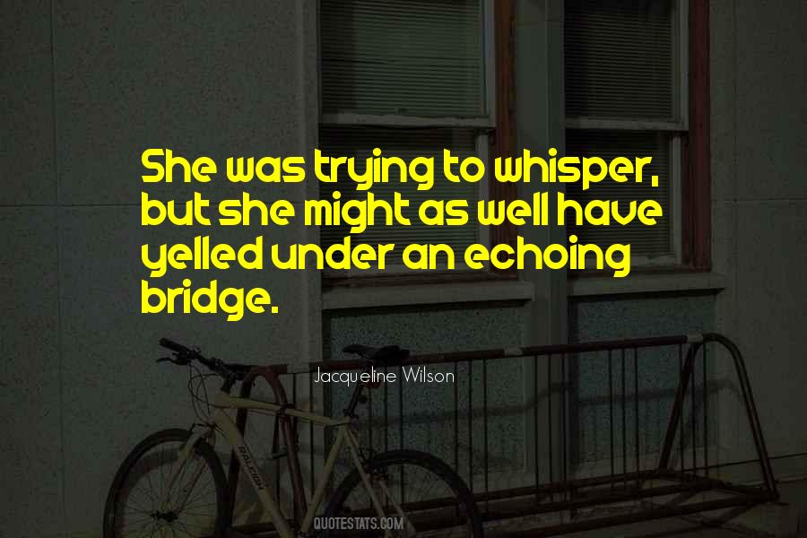 Jacqueline Wilson Quotes #748473