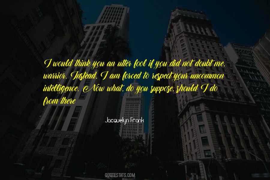 Jacquelyn Frank Quotes #1276782