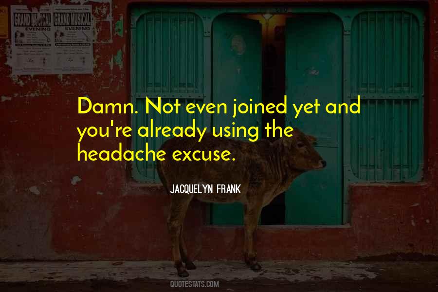 Jacquelyn Frank Quotes #1361346