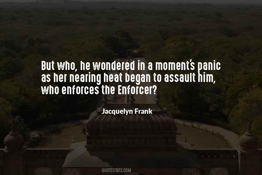 Jacquelyn Frank Quotes #1401759