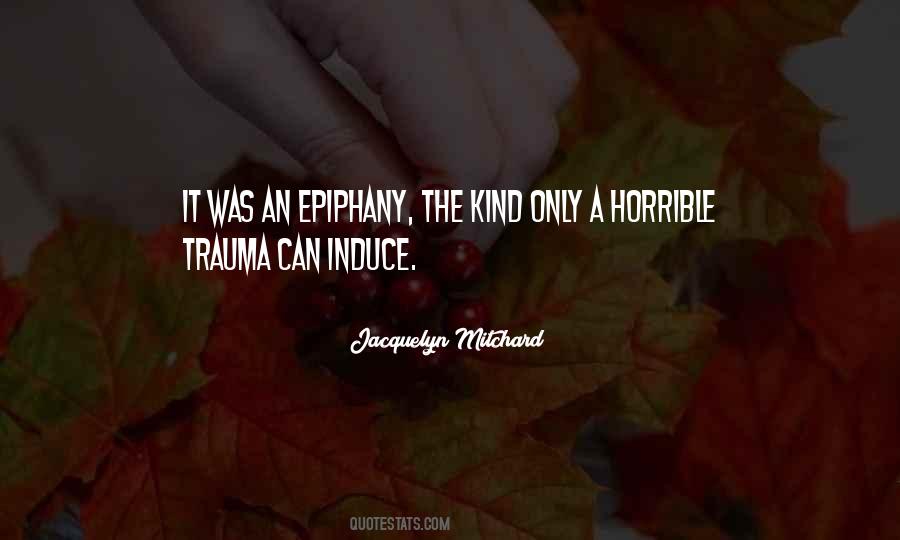 Jacquelyn Mitchard Quotes #1356186