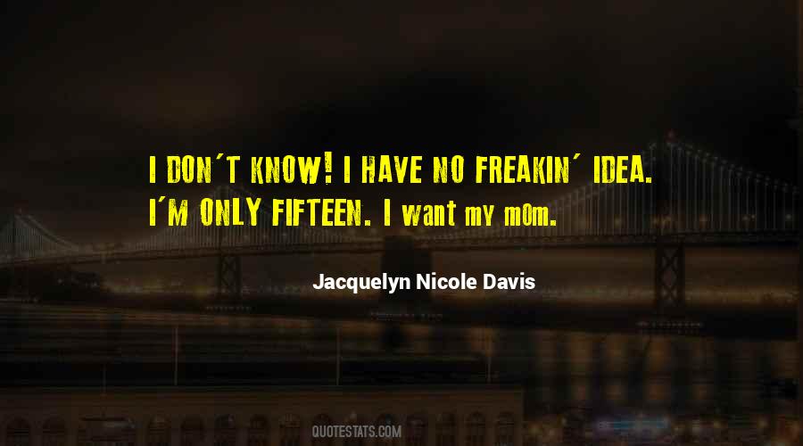 Jacquelyn Nicole Davis Quotes #1484474