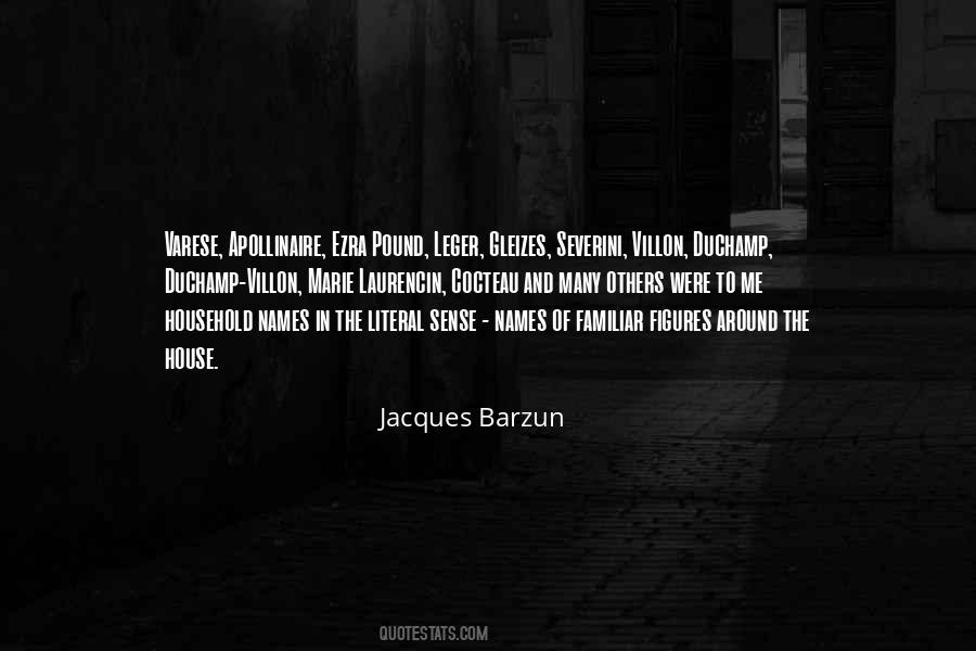 Jacques Barzun Quotes #1237539