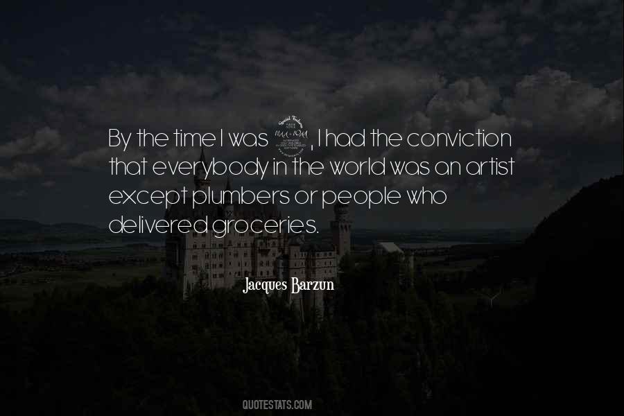 Jacques Barzun Quotes #1307701