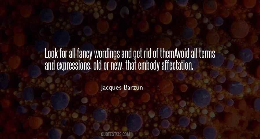 Jacques Barzun Quotes #1400723