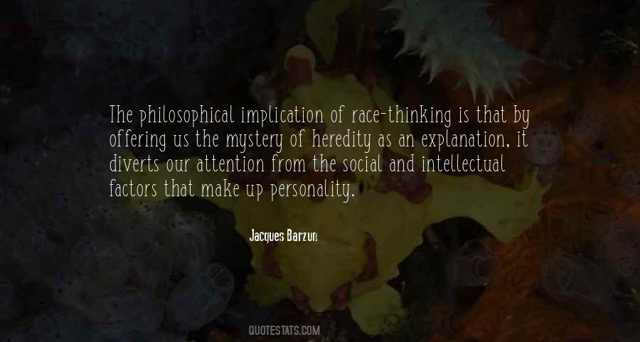 Jacques Barzun Quotes #323103