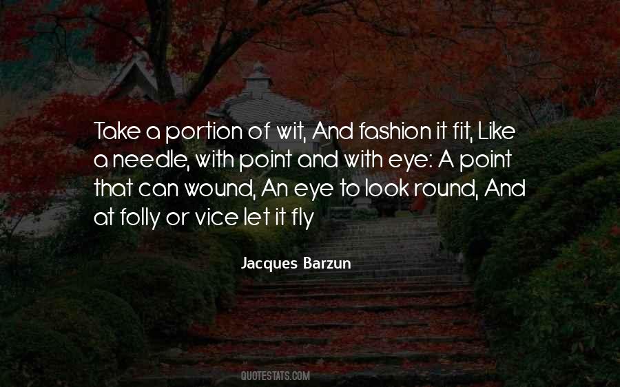 Jacques Barzun Quotes #624035