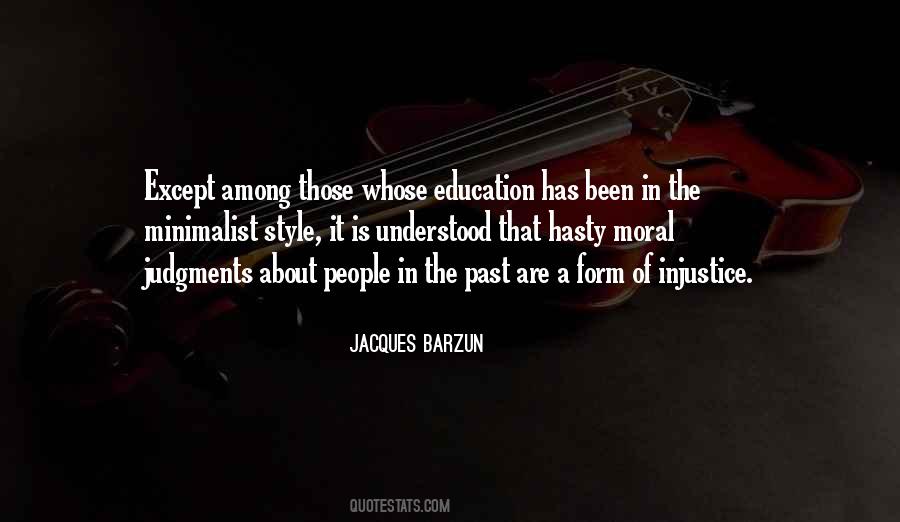 Jacques Barzun Quotes #867607