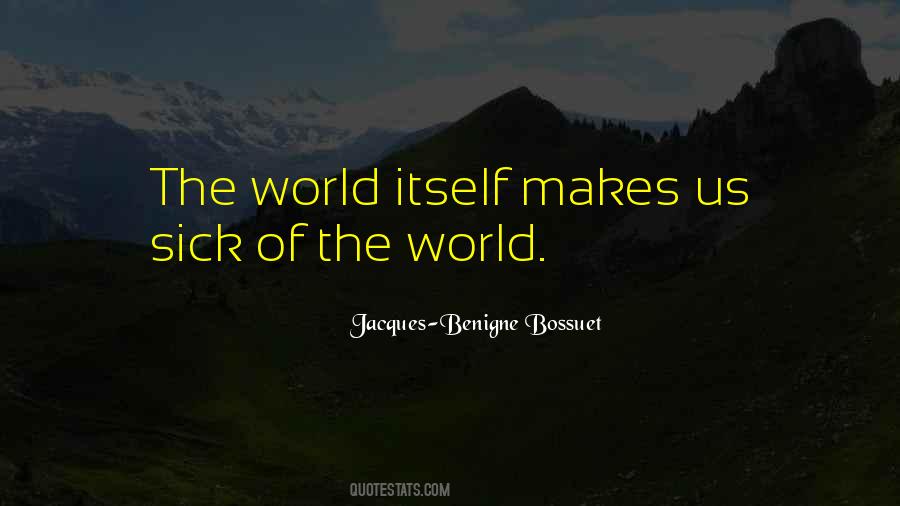 Jacques-Benigne Bossuet Quotes #797981