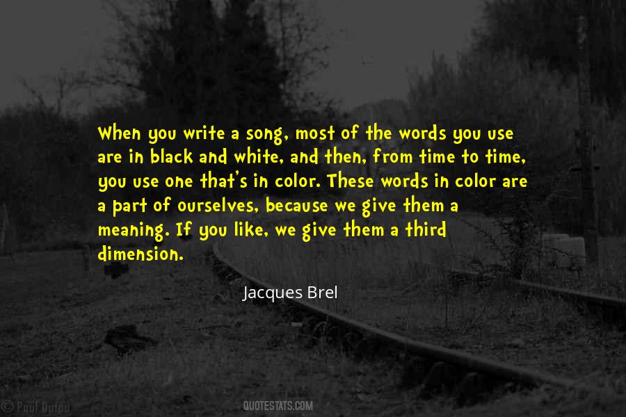 Jacques Brel Quotes #1837376
