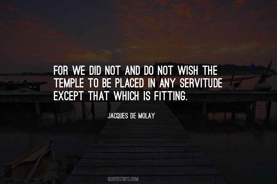 Jacques De Molay Quotes #1656253