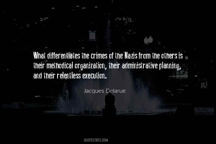 Jacques Delarue Quotes #1706040