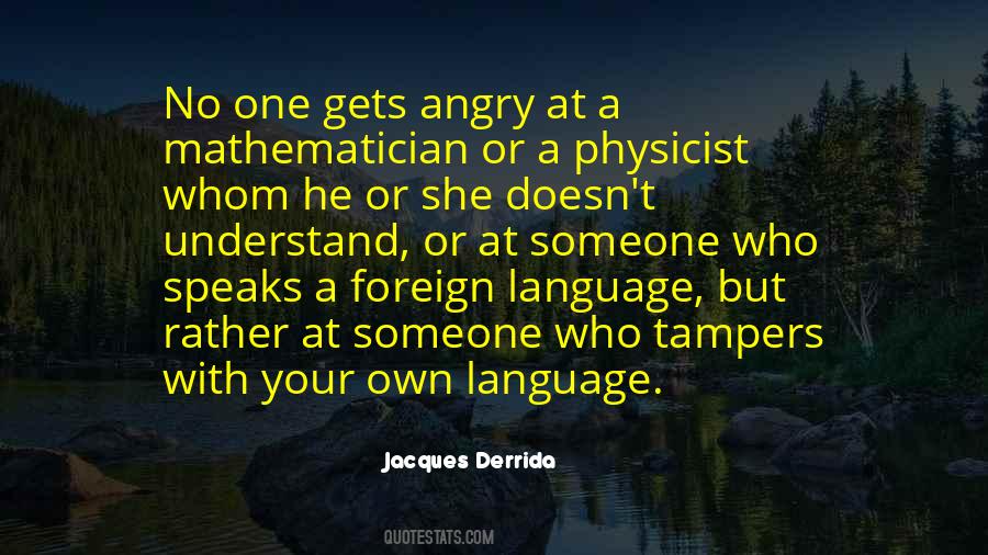 Jacques Derrida Quotes #1349540