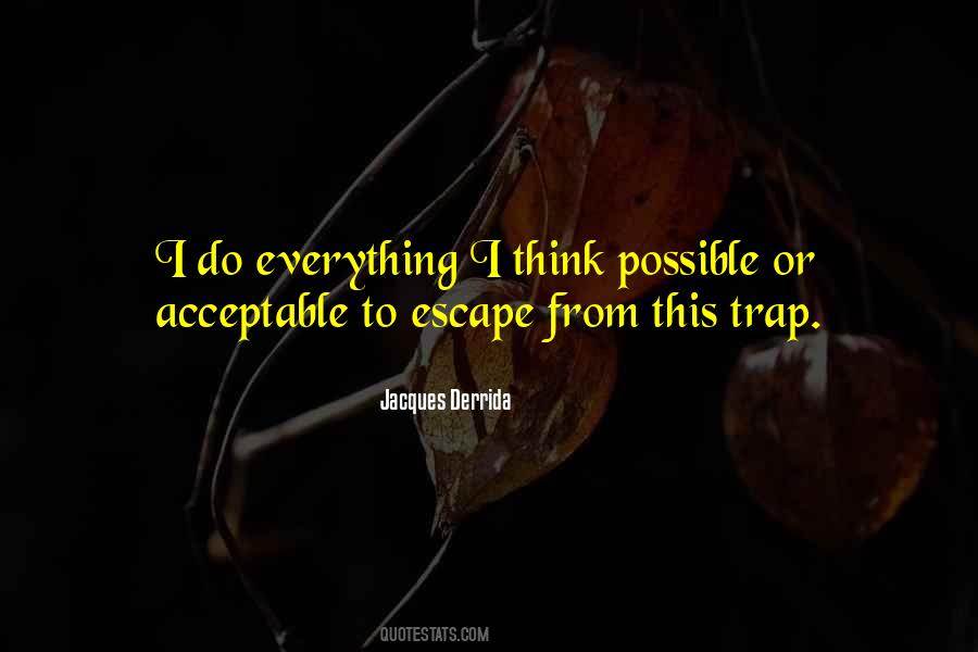 Jacques Derrida Quotes #1716530