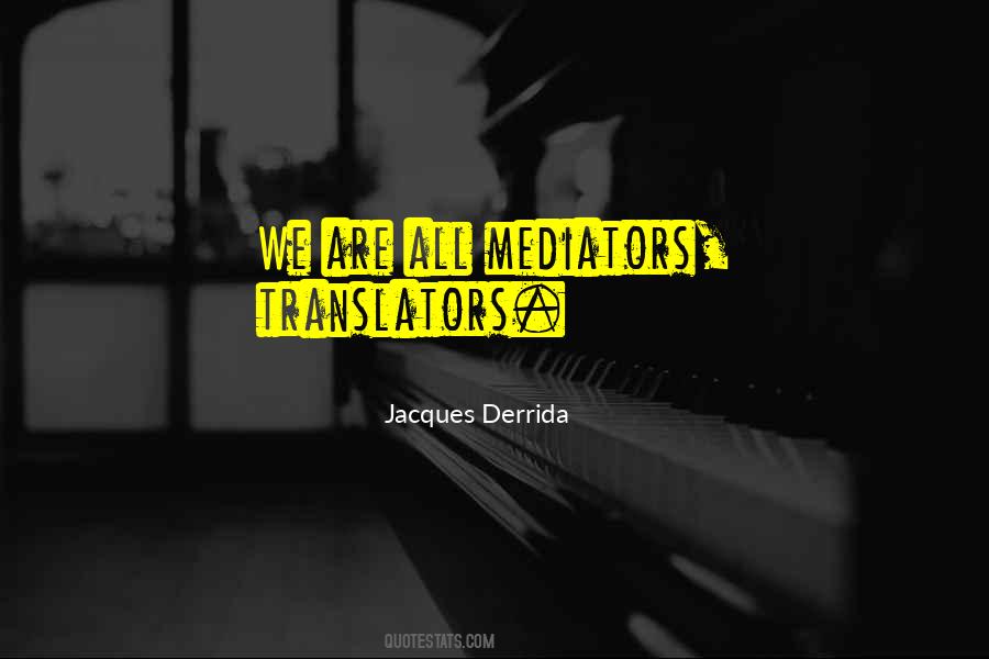 Jacques Derrida Quotes #761916