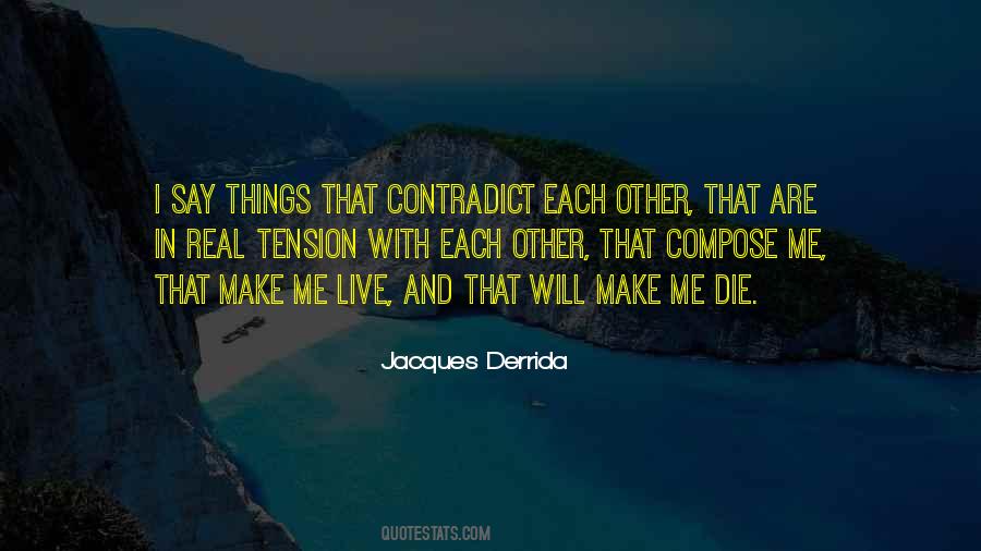 Jacques Derrida Quotes #849906