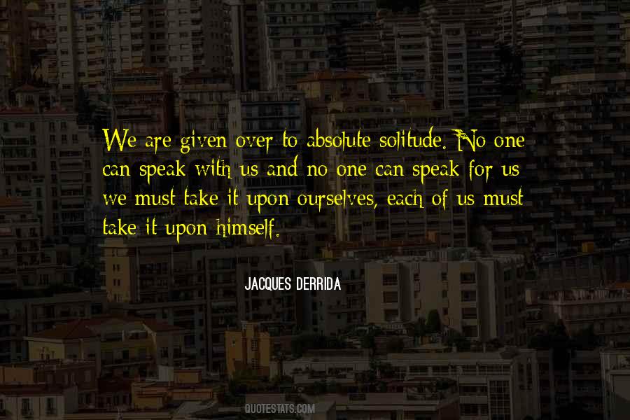 Jacques Derrida Quotes #984308