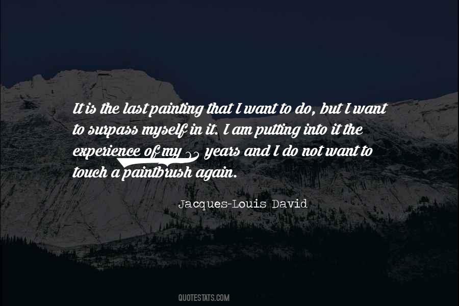 Jacques-Louis David Quotes #322483