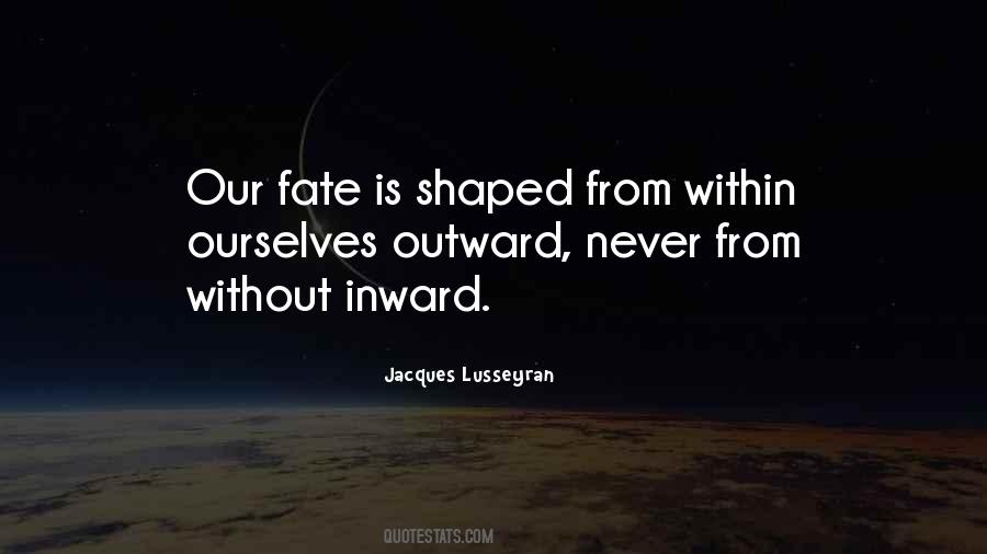 Jacques Lusseyran Quotes #457544