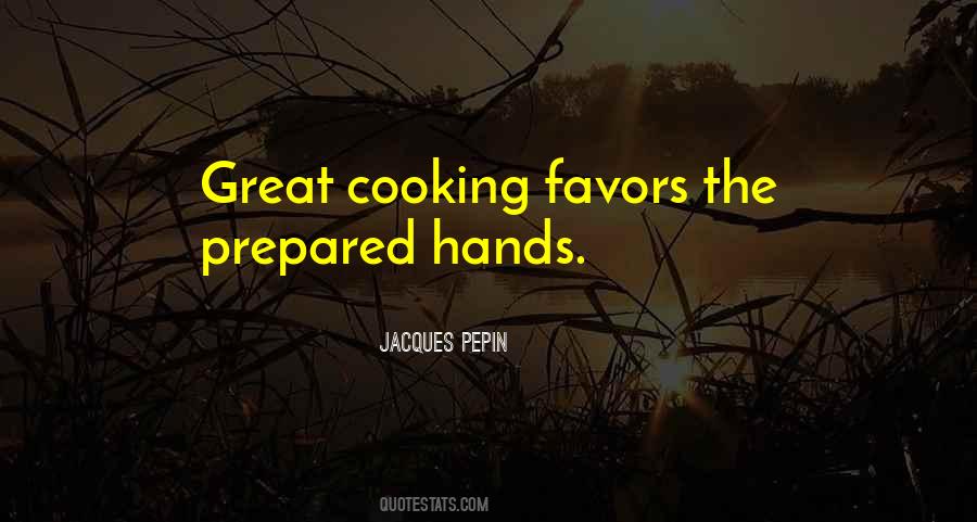 Jacques Pepin Quotes #1577297
