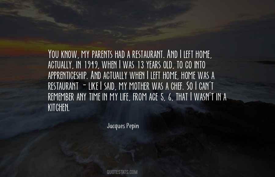 Jacques Pepin Quotes #209130