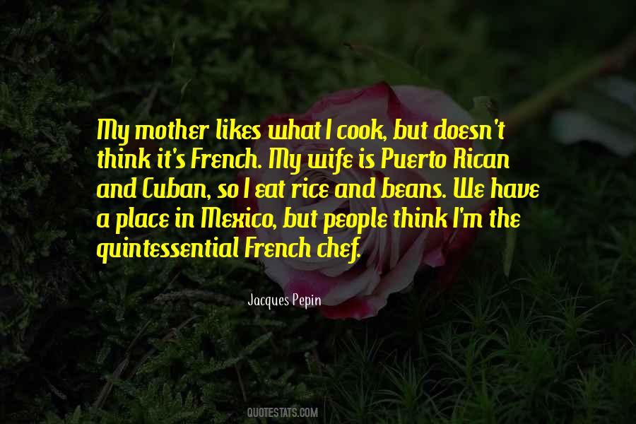 Jacques Pepin Quotes #2647