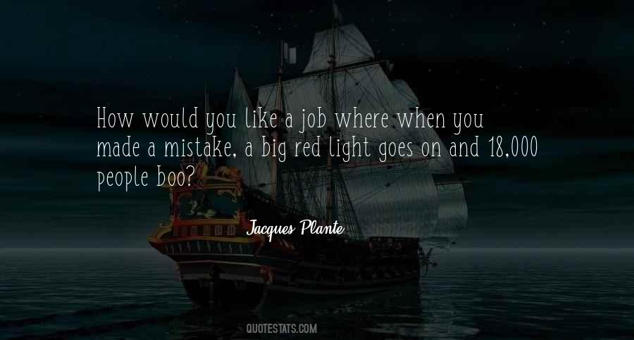 Jacques Plante Quotes #1090938