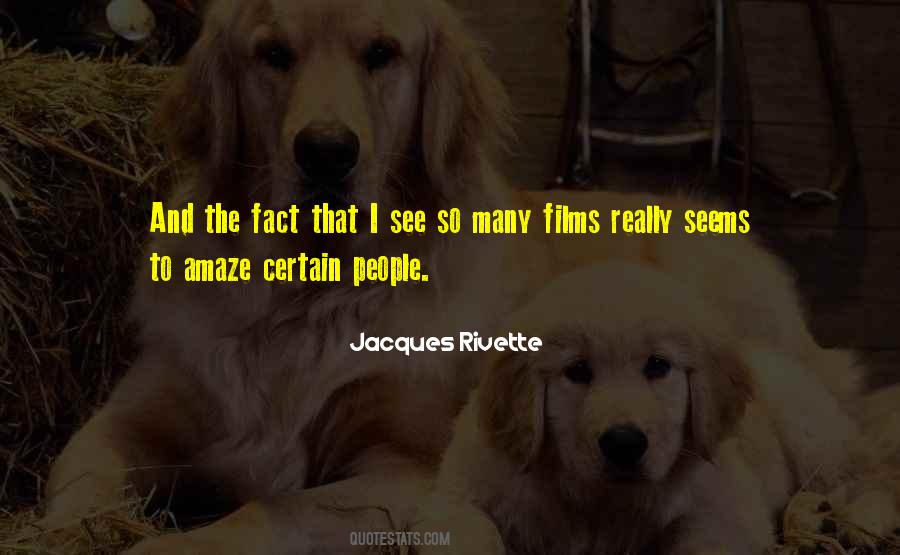 Jacques Rivette Quotes #1811435