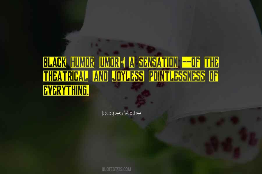 Jacques Vache Quotes #52789 Jacques Vache Quotes #52789