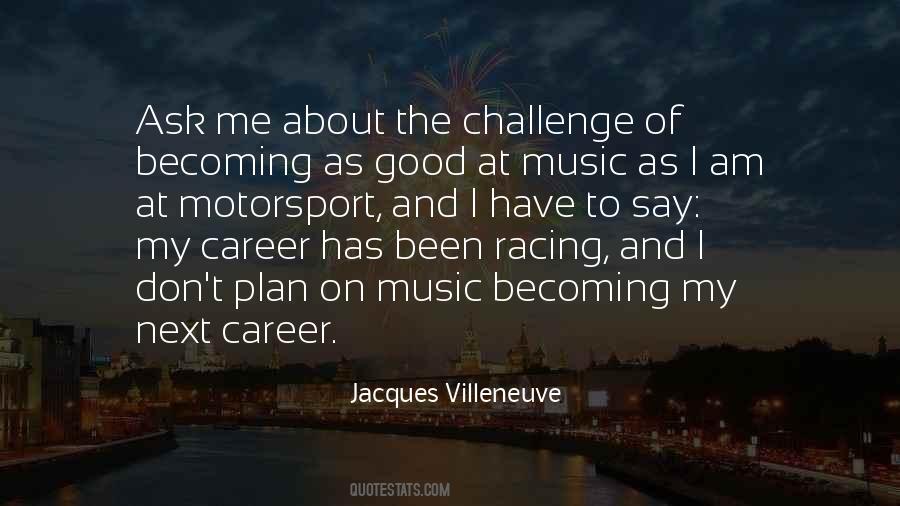 Jacques Villeneuve Quotes #815014