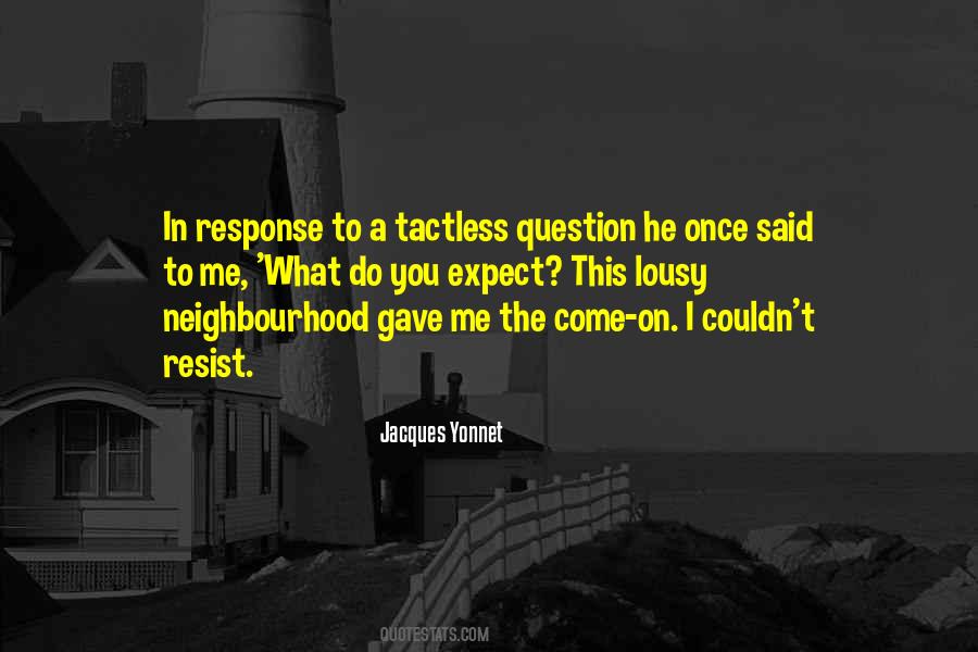 Jacques Yonnet Quotes #524243