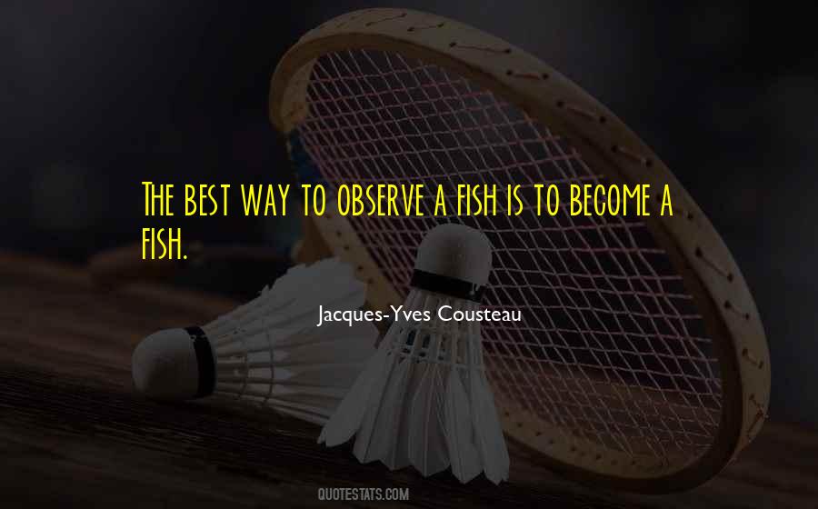 Jacques-Yves Cousteau Quotes #382317