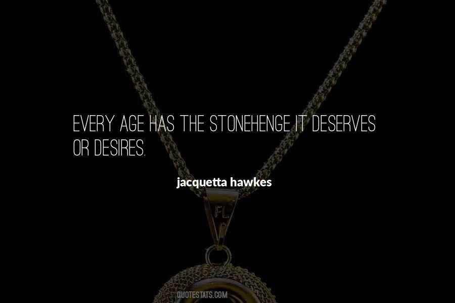 Jacquetta Hawkes Quotes #1618323