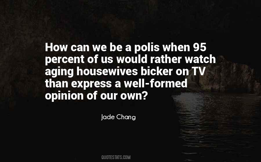 Jade Chang Quotes #491864