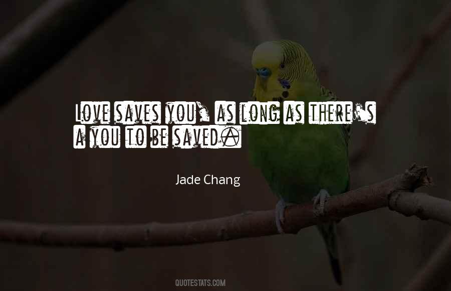 Jade Chang Quotes #695272