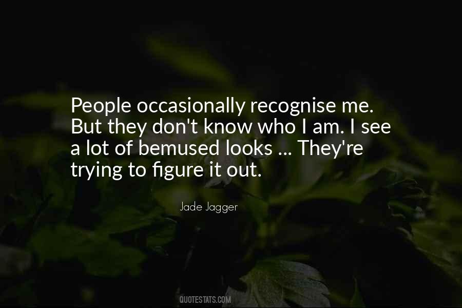 Jade Jagger Quotes #1180232