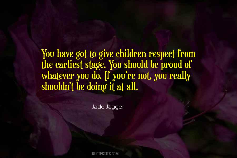 Jade Jagger Quotes #464529